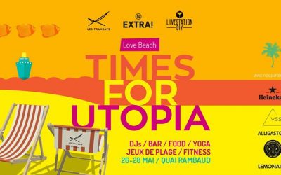 Extra! Nuits sonores : Love Beach 2017 – Times for Utopia